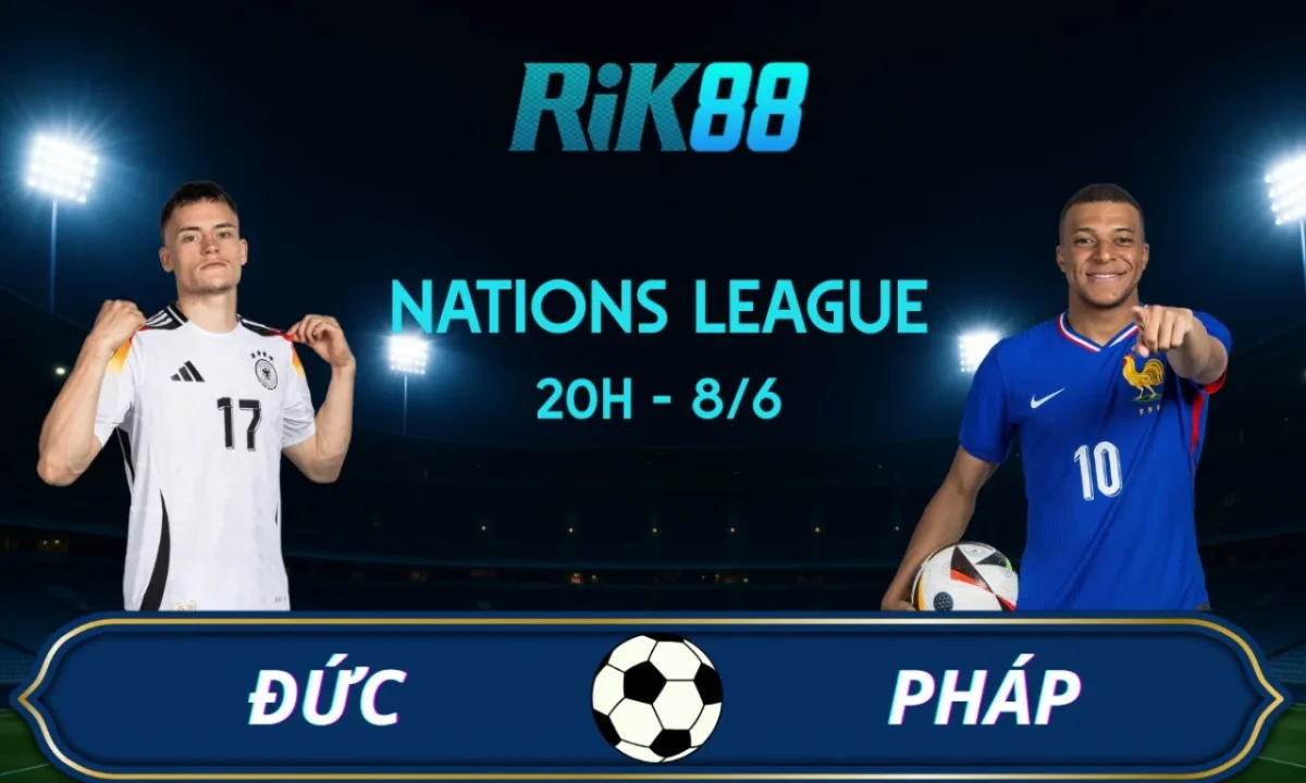 Soi kèo Đức vs Pháp, 20h00 ngày 08/06/2025 - Nations League